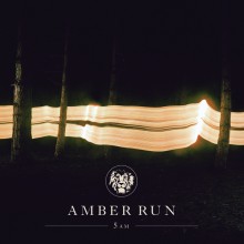 Amber Run – 5am (Album)