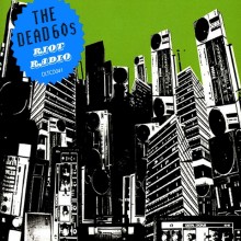 The Dead 60s – Riot Radio